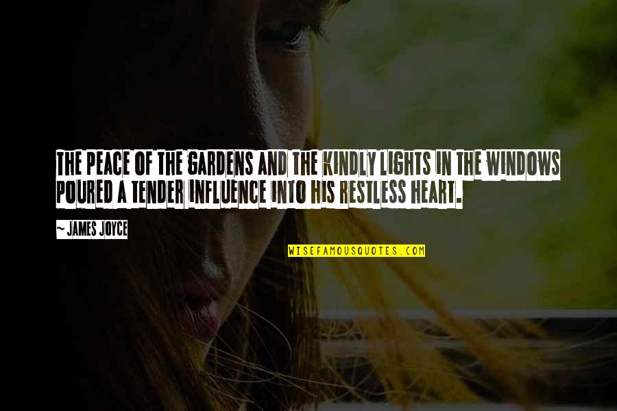 Edusal Quotes By James Joyce: The peace of the gardens and the kindly Edusal Quotes By James Joyce: The peace of the gardens and the kindly
