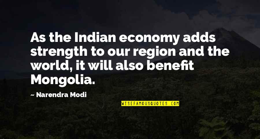 Edvardas Galvanauskas Quotes By Narendra Modi: As the Indian economy adds strength to our