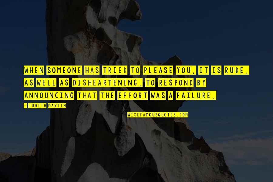 Edward Anita Blake Quotes By Judith Martin: When someone has tried to please you, it Edward Anita Blake Quotes By Judith Martin: When someone has tried to please you, it