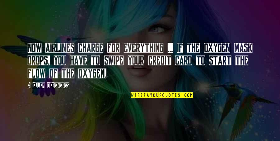 Edward Cowboy Bebop Quotes By Ellen DeGeneres: Now airlines charge for everything ... If the Edward Cowboy Bebop Quotes By Ellen DeGeneres: Now airlines charge for everything ... If the