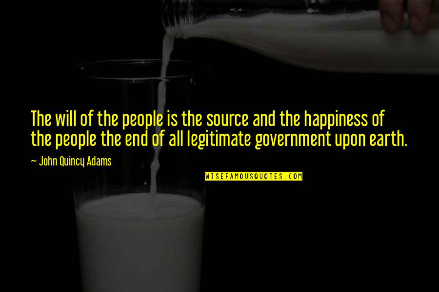 Edward Stratemeyer Quotes By John Quincy Adams: The will of the people is the source