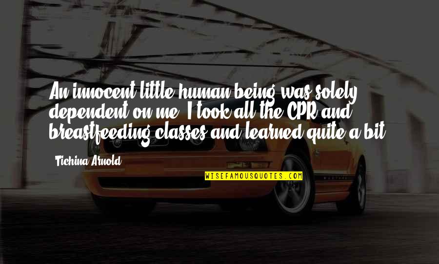 Edwards Sons Funeral Home Quotes By Tichina Arnold: An innocent little human being was solely dependent