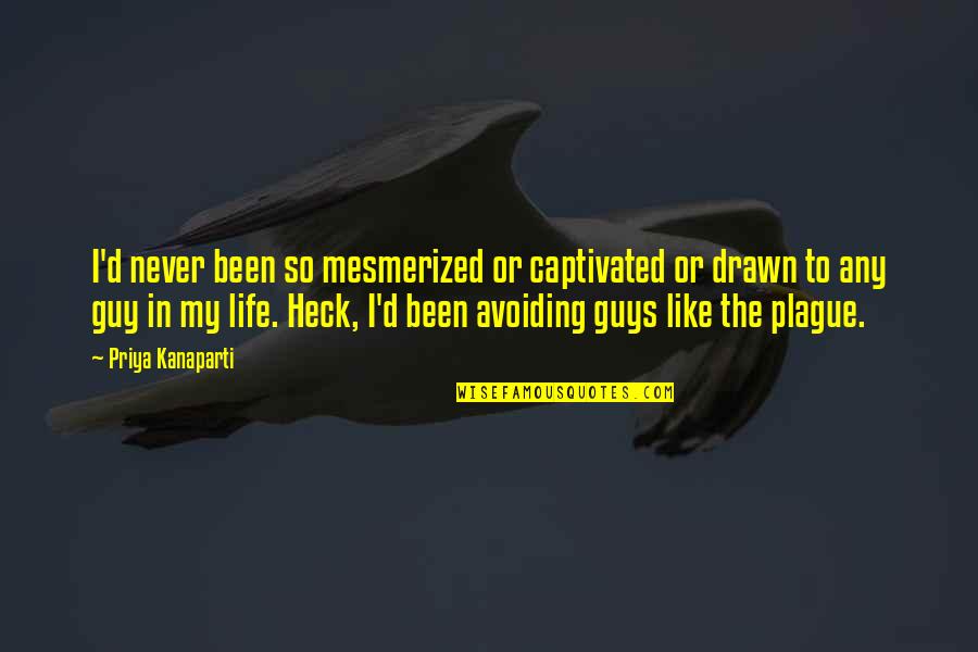 Eeltail Catfish Quotes By Priya Kanaparti: I'd never been so mesmerized or captivated or Eeltail Catfish Quotes By Priya Kanaparti: I'd never been so mesmerized or captivated or
