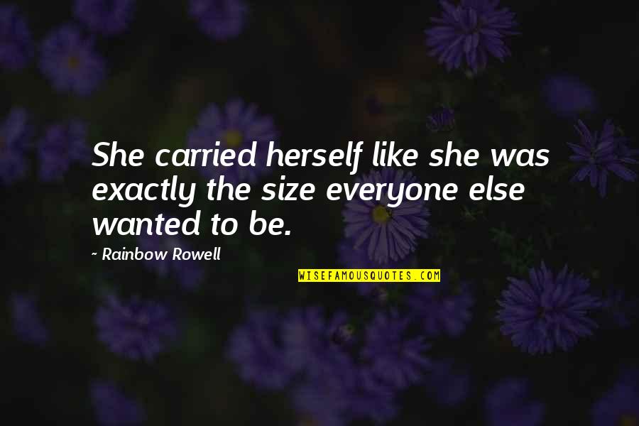 Eelworm Crossword Quotes By Rainbow Rowell: She carried herself like she was exactly the