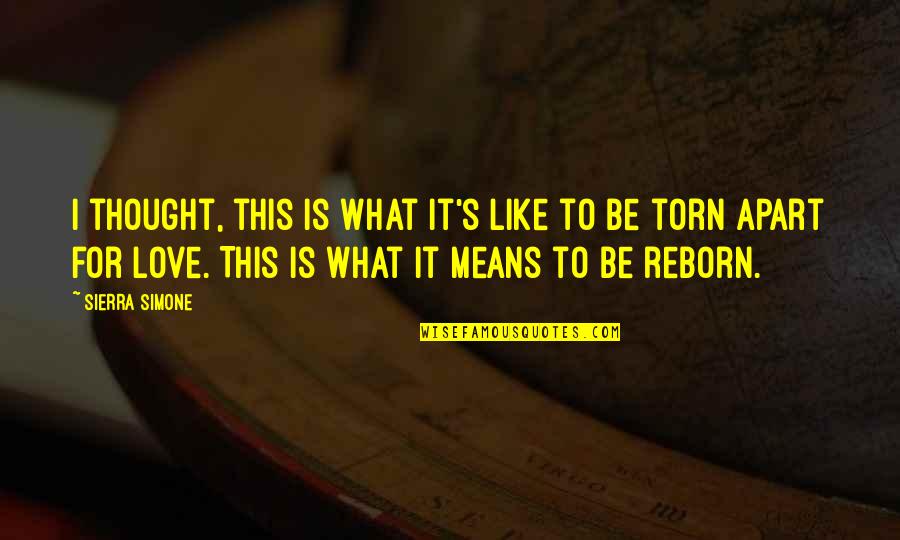 Eenterm Quotes By Sierra Simone: I thought, this is what it's like to Eenterm Quotes By Sierra Simone: I thought, this is what it's like to