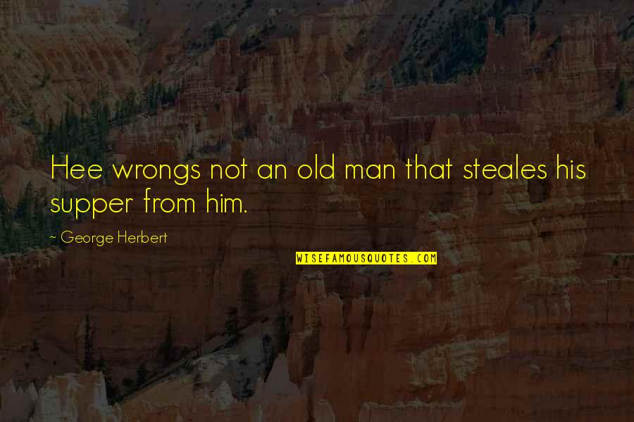 Eepinow Quotes By George Herbert: Hee wrongs not an old man that steales