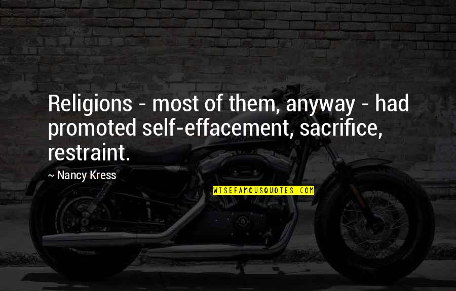 Effacement Quotes By Nancy Kress: Religions - most of them, anyway - had