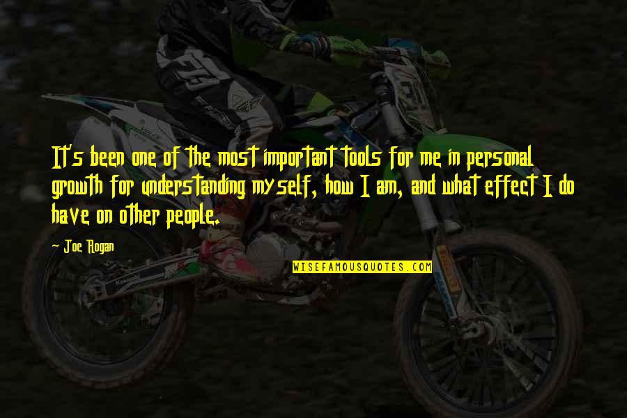 Effect On People Quotes By Joe Rogan: It's been one of the most important tools Effect On People Quotes By Joe Rogan: It's been one of the most important tools