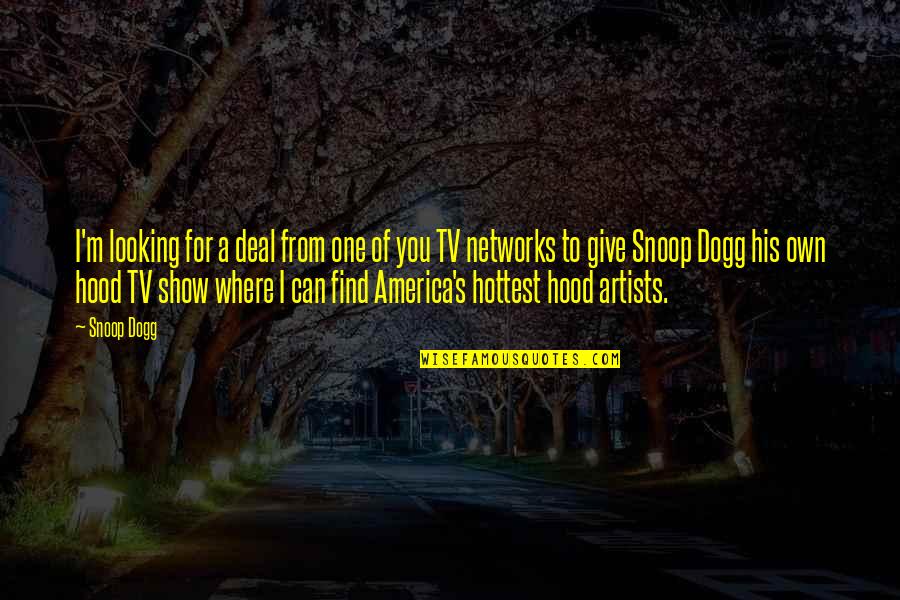 Effects Of Alcohol Quotes By Snoop Dogg: I'm looking for a deal from one of Effects Of Alcohol Quotes By Snoop Dogg: I'm looking for a deal from one of