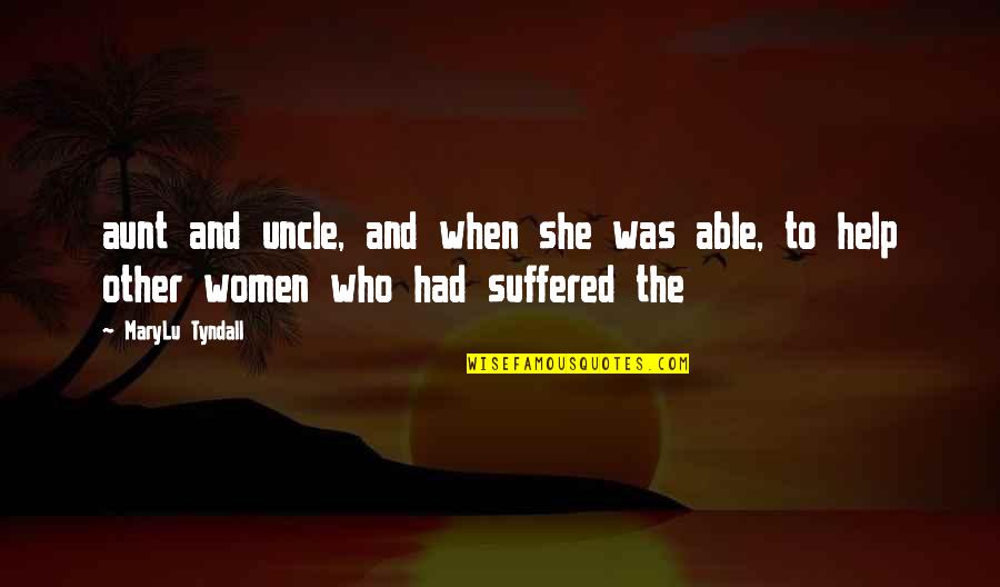 Effenberg Claudia Quotes By MaryLu Tyndall: aunt and uncle, and when she was able,