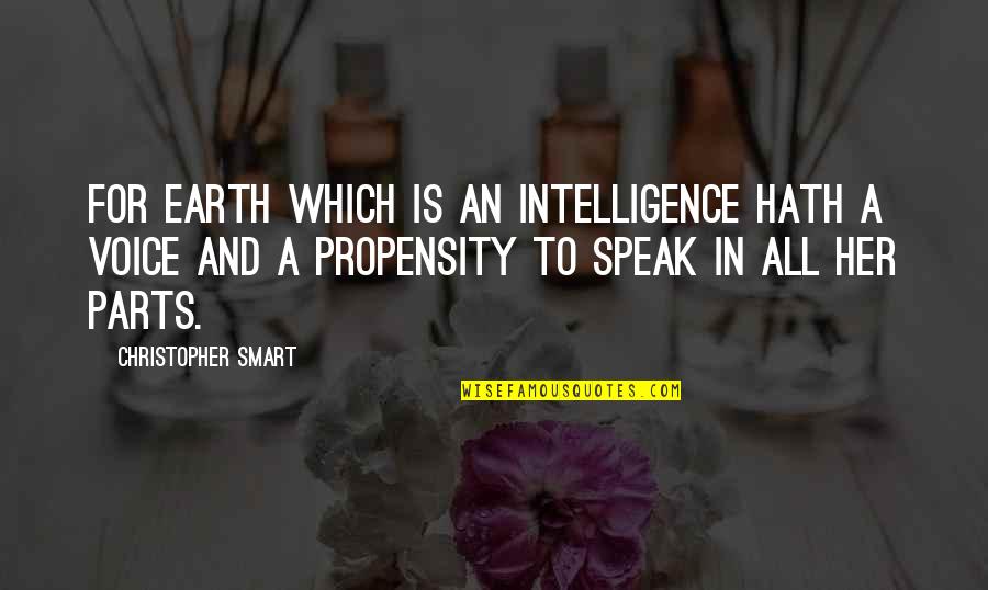 Effie White Quotes By Christopher Smart: For EARTH which is an intelligence hath a Effie White Quotes By Christopher Smart: For EARTH which is an intelligence hath a