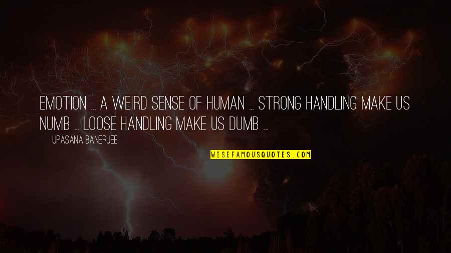 Effroi Def Quotes By Upasana Banerjee: Emotion ... a weird sense of human ...