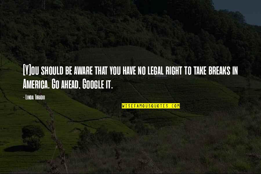 Effuse Chemistry Quotes By Linda Tirado: [Y]ou should be aware that you have no