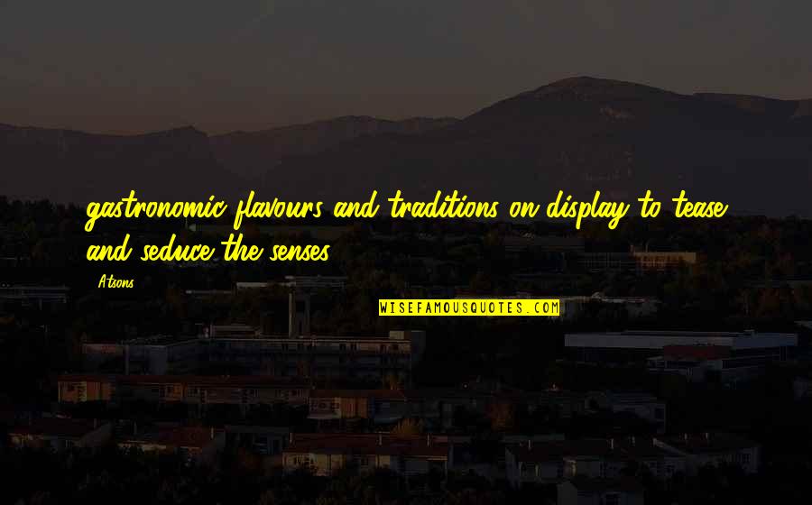 Effuses Chemistry Quotes By Atsons: gastronomic flavours and traditions on display to tease