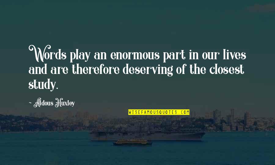 Egg Shaped Quotes By Aldous Huxley: Words play an enormous part in our lives Egg Shaped Quotes By Aldous Huxley: Words play an enormous part in our lives