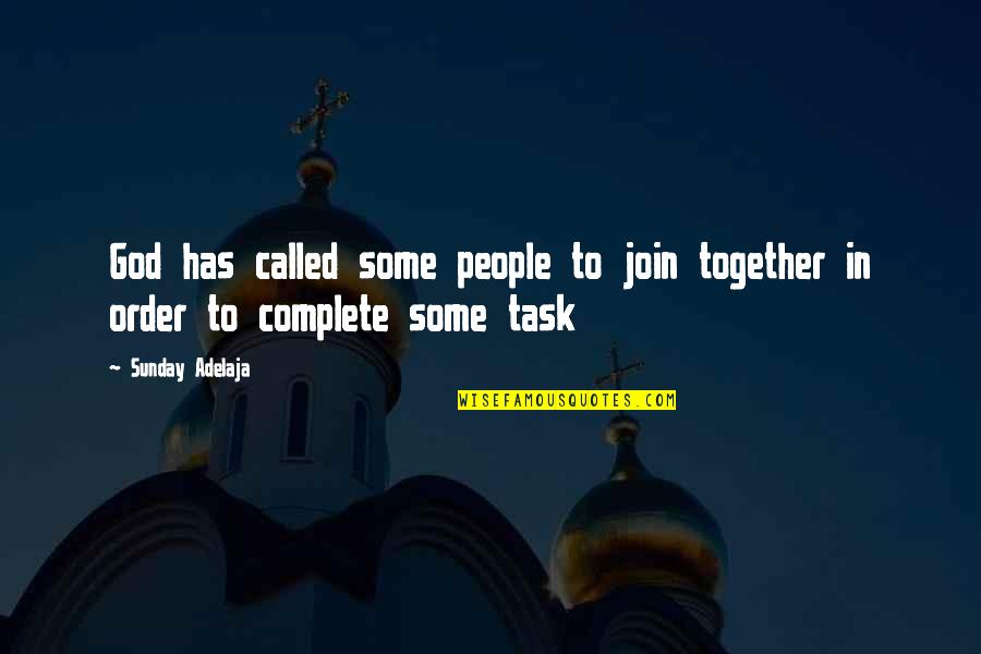 Egger Meats Quotes By Sunday Adelaja: God has called some people to join together