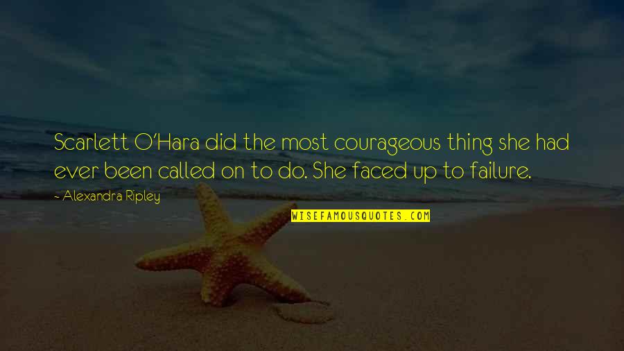 Eggersmann Quotes By Alexandra Ripley: Scarlett O'Hara did the most courageous thing she Eggersmann Quotes By Alexandra Ripley: Scarlett O'Hara did the most courageous thing she