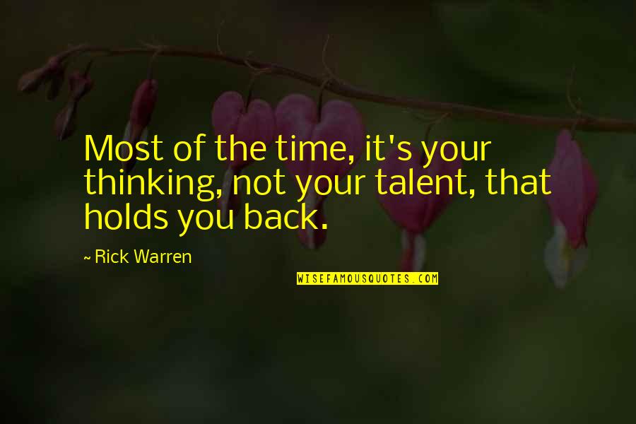Eggo Quotes By Rick Warren: Most of the time, it's your thinking, not