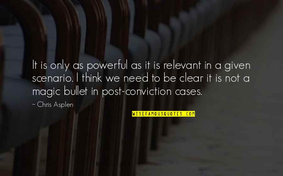 Egill Hauksson Quotes By Chris Asplen: It is only as powerful as it is Egill Hauksson Quotes By Chris Asplen: It is only as powerful as it is