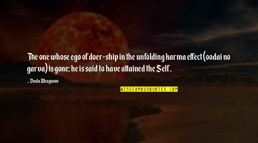 Ego And Karma Quotes By Dada Bhagwan: The one whose ego of doer-ship in the