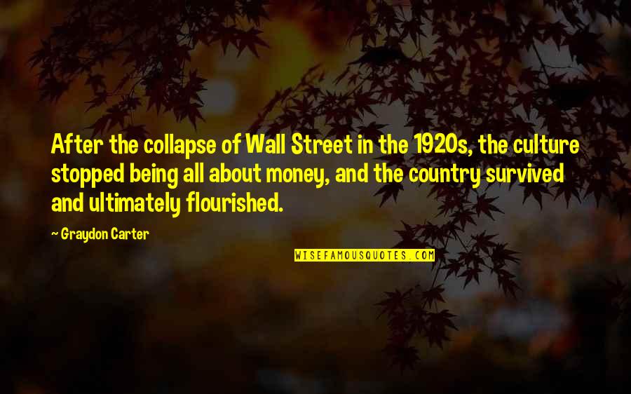 Ego S Games Quotes By Graydon Carter: After the collapse of Wall Street in the