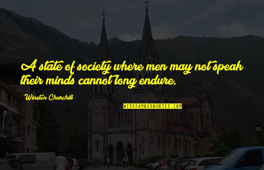 Ehinger Electric Quotes By Winston Churchill: A state of society where men may not