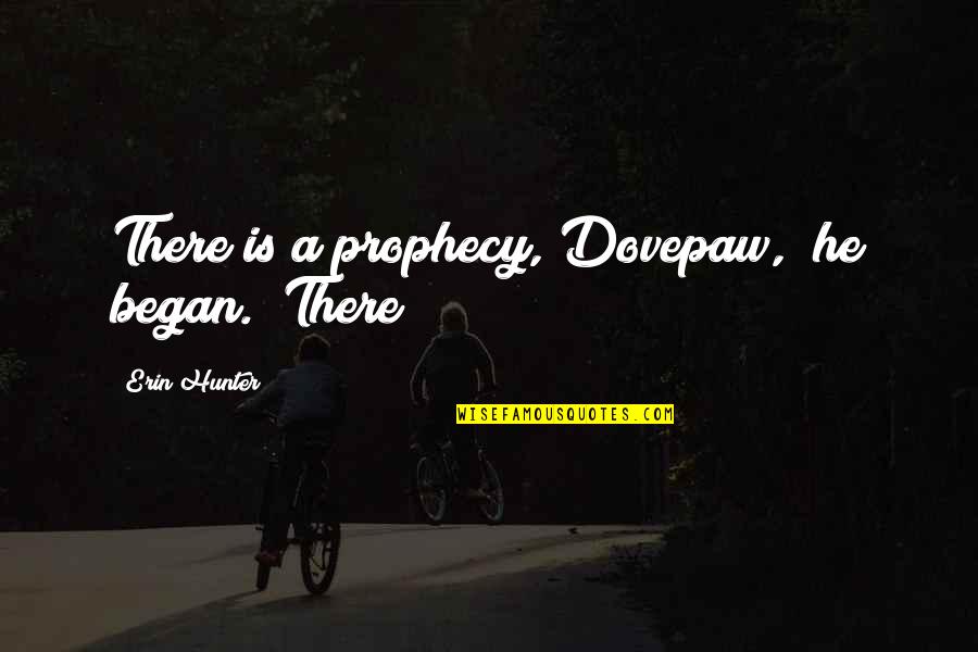 Eid Adha 2021 Quotes By Erin Hunter: There is a prophecy, Dovepaw," he began. "There