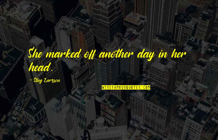 Eid Quotes By Stieg Larsson: She marked off another day in her head.