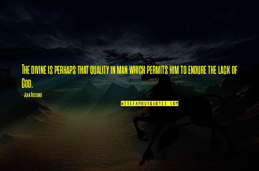 Eid Ul Fitr Blessings Quotes By Jean Rostand: The divine is perhaps that quality in man Eid Ul Fitr Blessings Quotes By Jean Rostand: The divine is perhaps that quality in man