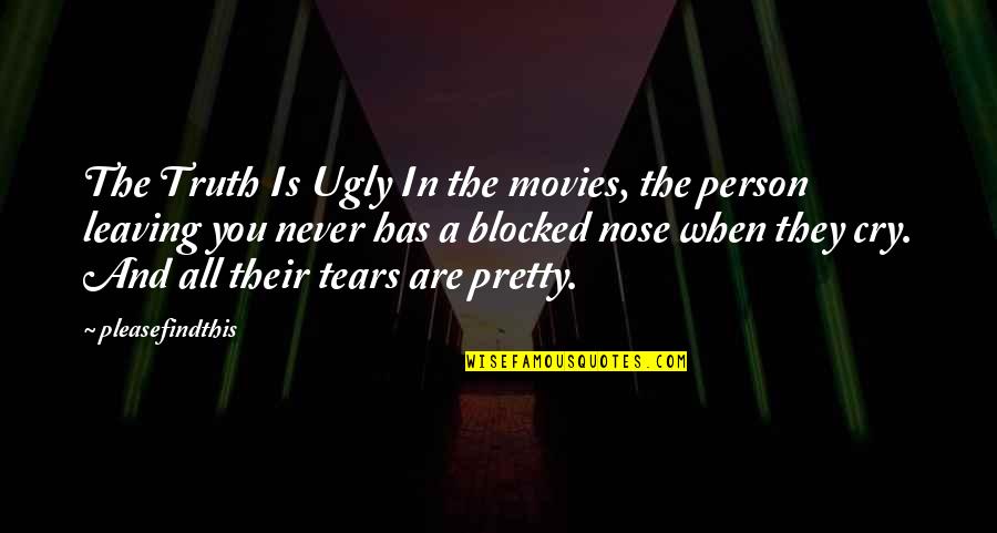Eigentumsrecht Quotes By Pleasefindthis: The Truth Is Ugly In the movies, the Eigentumsrecht Quotes By Pleasefindthis: The Truth Is Ugly In the movies, the