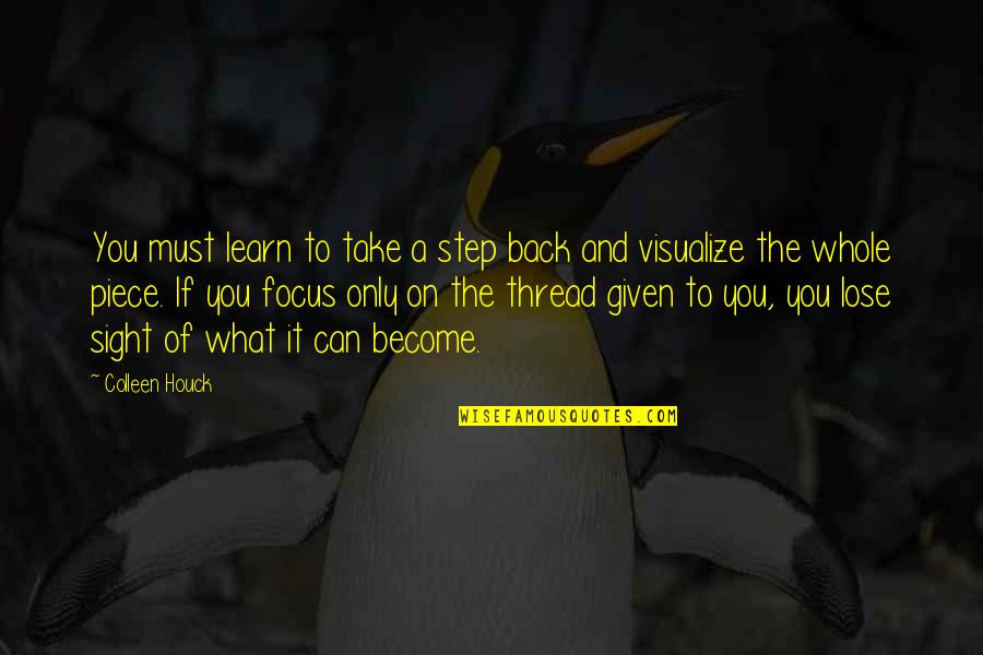 Eighteen Year Old Quotes By Colleen Houck: You must learn to take a step back