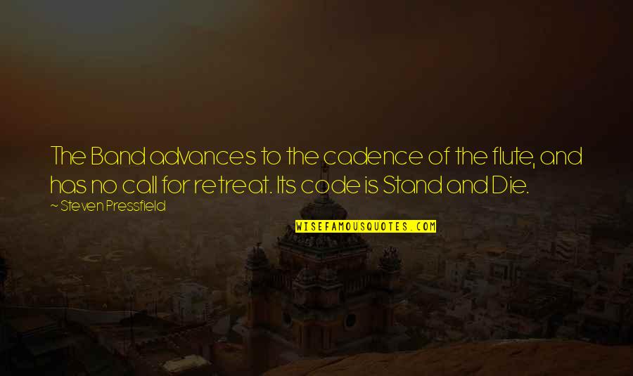 Eilat Quotes By Steven Pressfield: The Band advances to the cadence of the Eilat Quotes By Steven Pressfield: The Band advances to the cadence of the
