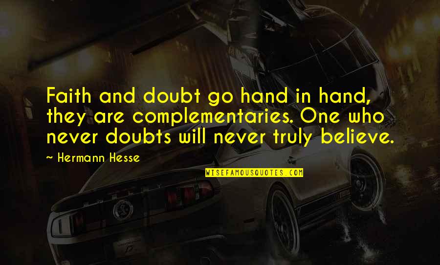 Eileen Collins Astronaut Quotes By Hermann Hesse: Faith and doubt go hand in hand, they Eileen Collins Astronaut Quotes By Hermann Hesse: Faith and doubt go hand in hand, they