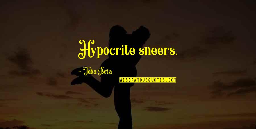Einheitsuebersetzung Quotes By Toba Beta: Hypocrite sneers. Einheitsuebersetzung Quotes By Toba Beta: Hypocrite sneers.