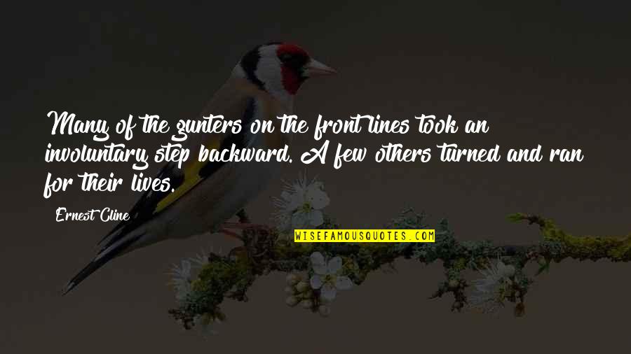 Einhverjir Quotes By Ernest Cline: Many of the gunters on the front lines