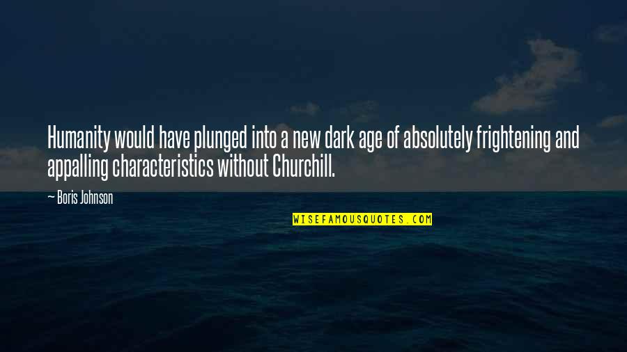 Einstein Magic Quote Quotes By Boris Johnson: Humanity would have plunged into a new dark Einstein Magic Quote Quotes By Boris Johnson: Humanity would have plunged into a new dark
