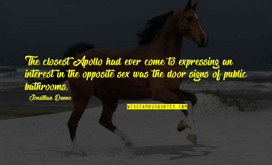 Eivor Wolf Quotes By Jonathan Dunne: The closest Apollo had ever come to expressing Eivor Wolf Quotes By Jonathan Dunne: The closest Apollo had ever come to expressing
