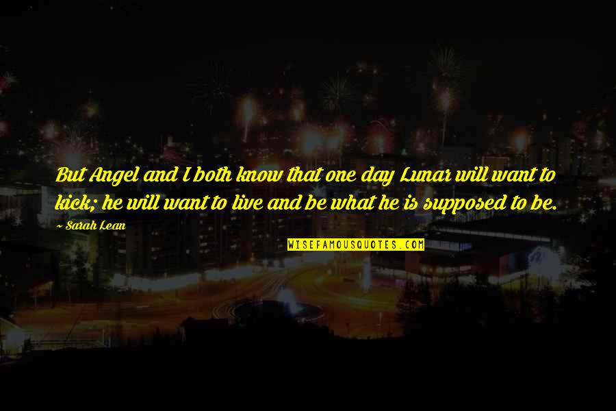 Ejner Hessel Quotes By Sarah Lean: But Angel and I both know that one