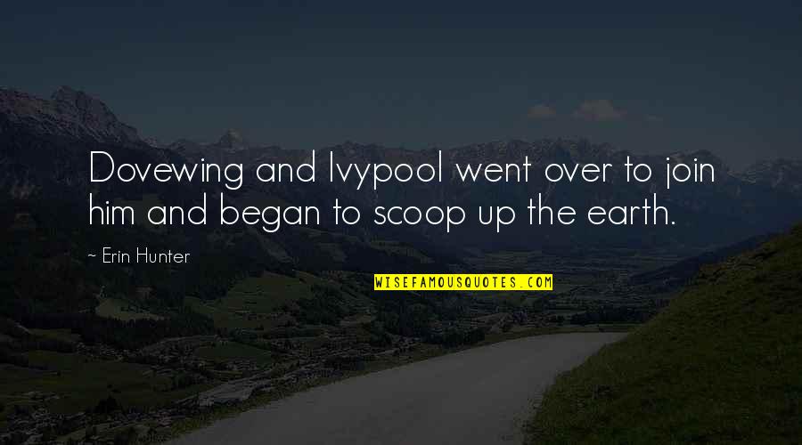 Ek Quotes By Erin Hunter: Dovewing and Ivypool went over to join him