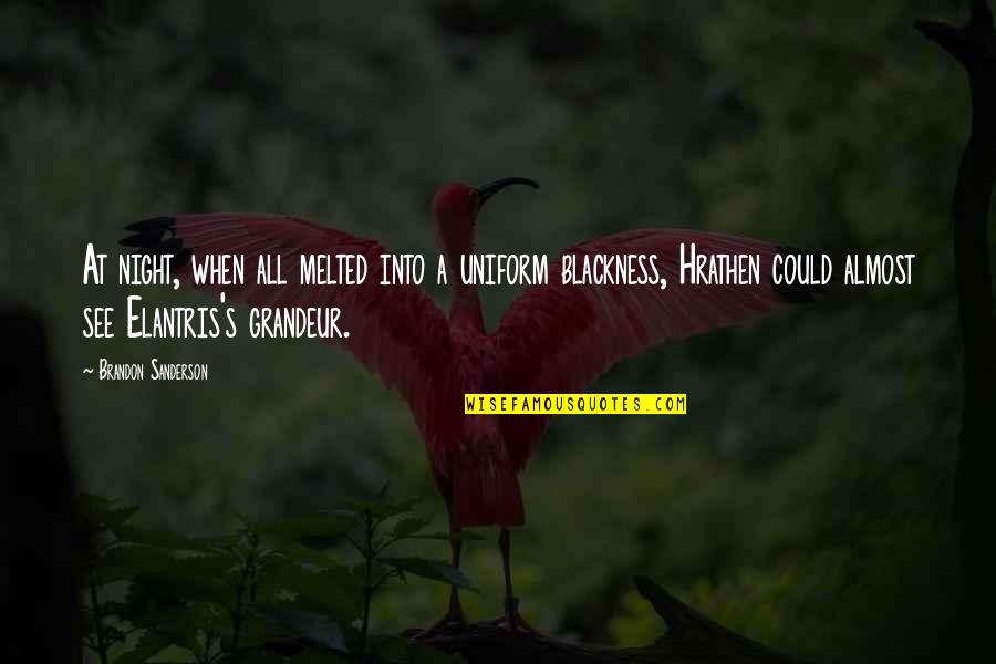 Ekibittu Quotes By Brandon Sanderson: At night, when all melted into a uniform Ekibittu Quotes By Brandon Sanderson: At night, when all melted into a uniform