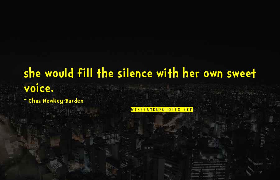 Eklund Quotes By Chas Newkey-Burden: she would fill the silence with her own Eklund Quotes By Chas Newkey-Burden: she would fill the silence with her own