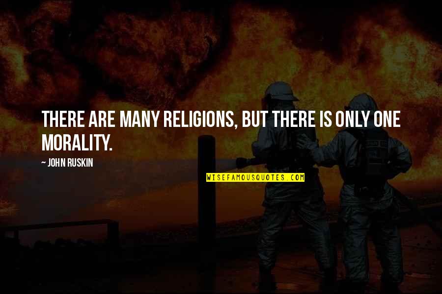 Eksen Quotes By John Ruskin: There are many religions, but there is only