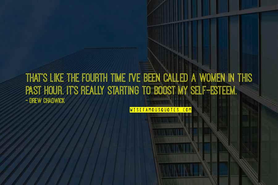 Ekseriya Ne Quotes By Drew Chadwick: That's like the fourth time I've been called