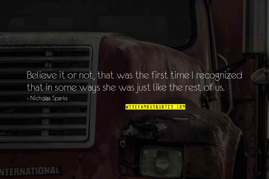 Ekstrand Md Quotes By Nicholas Sparks: Believe it or not, that was the first