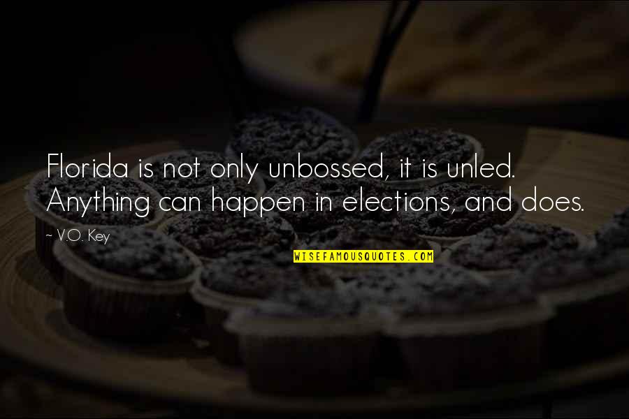 Ekti Marathi Quotes By V.O. Key: Florida is not only unbossed, it is unled.