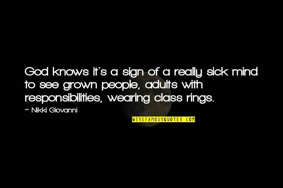 El Paciente Ingles Quotes By Nikki Giovanni: God knows it's a sign of a really