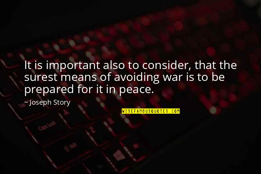 El Rubio Quotes By Joseph Story: It is important also to consider, that the El Rubio Quotes By Joseph Story: It is important also to consider, that the