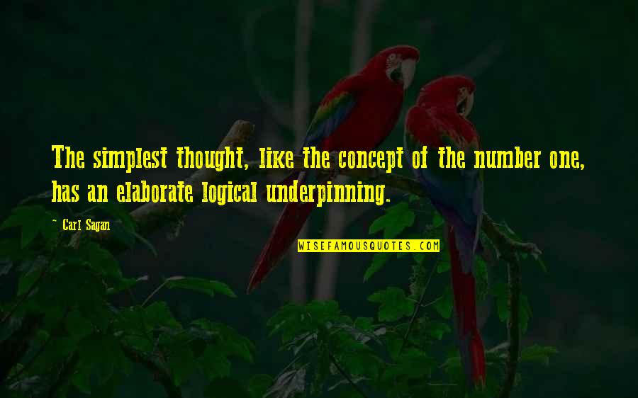 Elaborate Quotes By Carl Sagan: The simplest thought, like the concept of the Elaborate Quotes By Carl Sagan: The simplest thought, like the concept of the