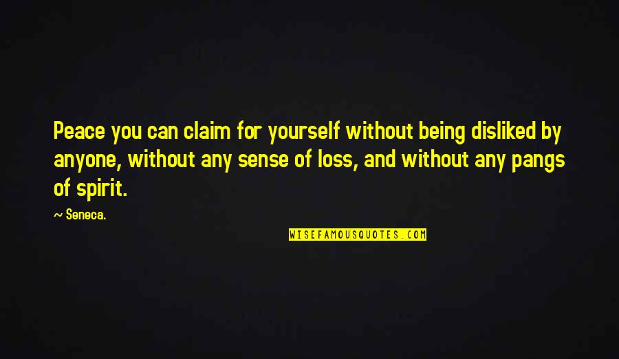 Elana K Arnold Quotes By Seneca.: Peace you can claim for yourself without being