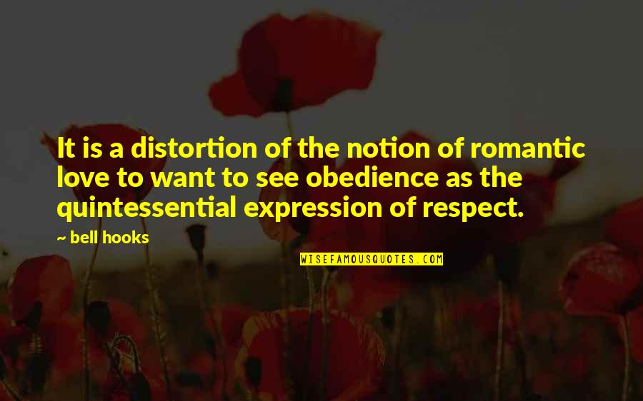 Elarabi Quotes By Bell Hooks: It is a distortion of the notion of